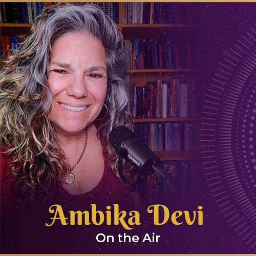 Ambika Devi Podcast